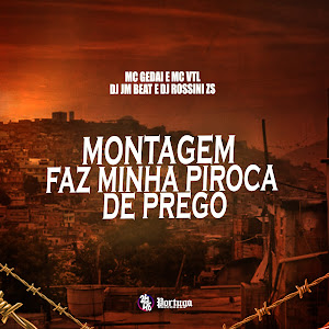Dj Rossini Zs - Montagem Faz Minha Piroca De Prego (Feat. Mc Vtl) ft Mc Gedai & Dj Jm Beat загрузить