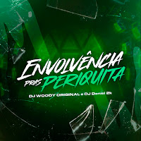 Dj Woody Original - Envolvencia Pras Periquita Ft Dj Daniel 2K загрузить