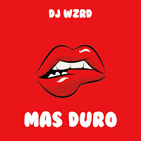 Dj Wzrd - Mas Duro загрузить