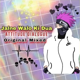 Dj Zaif - Jalne Walo Ki Dua (Attitude Viral Dialogue) загрузить