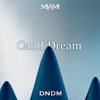 Dndm - Can I Dream загрузить