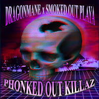 Dragonmane - Phonked Out Killaz (Feat. Smoked Out Playa) загрузить