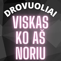 Drovuoliai - Viskas Ko Aš Noriu загрузить