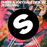 Dvbbs - Deja Vu (Feat. Delora) Ft Joey Dale загрузить