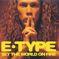 E-Type - Set The World On Fire (Extended Version) загрузить