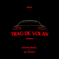 Electro Manele - Trag De Volan (Remix) Ft Iuly Neamtu загрузить