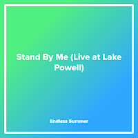 Endless Summer - Stand By Me (Live At Lake Powell) загрузить