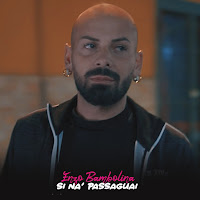 Enzo Bambolina - Si Na' Passaguai загрузить