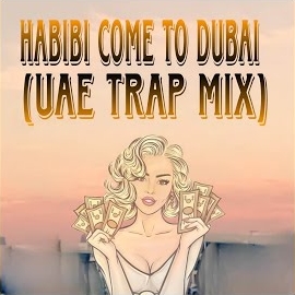 Exclusive Music - Habibi Come Dubai (Uae Trap Mix) загрузить