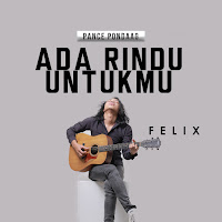 Felix Irwan - Ada Rindu Untukmu загрузить