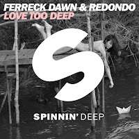Ferreck Dawn - Love Too Deep (Radio Edit) Ft Redondo загрузить