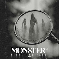 Fight The Fade - Monster загрузить