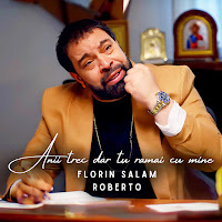 Florin Salam - Anii Trec Dar Tu Ramai Cu Mine Ft Roberto загрузить