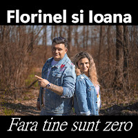Florinel Si Ioana - Fara Tine Sunt Zero загрузить