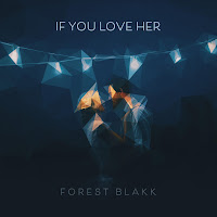 Forest Blakk - If You Love Her загрузить