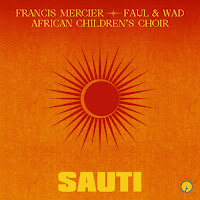 Francis Mercier - Sauti Ft Faul & Wad & African Children's Choir загрузить