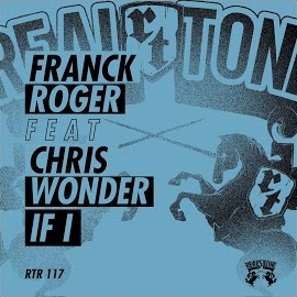Franck Roger - If I (Feat. Chris Wonder) загрузить