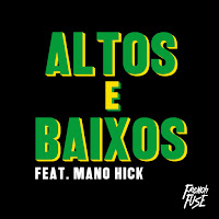 French Fuse - Altos E Baixos (Feat. Mano Hick) загрузить