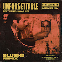 French Montana - Unforgettable (Slushii Remix) (Feat. Swae Lee) загрузить