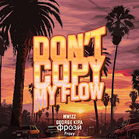 Фрози - Don't Copy My Flow загрузить