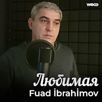 Fuad İbrahimov - Любимая загрузить