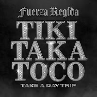 Fuerza Regida - Tiki Taka Toco Ft Take A Day Trip загрузить