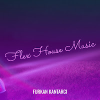Furkan Kantarcı - Flex House Music загрузить