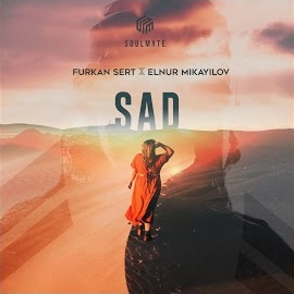 Furkan Sert - Sad Ft Elnur Mikayilov загрузить