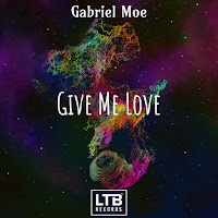 Gabriel Moe - Give Me Love загрузить