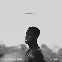 Gillian Baci - If You Break My Heart (Feat. Zilla) загрузить