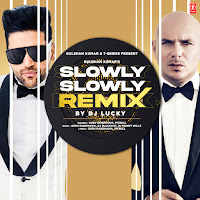Guru Randhawa - Slowly Slowly Remix (Remix By Dj Lucky) Ft Pitbull & Dj Blackout & Dj Money Willz загрузить