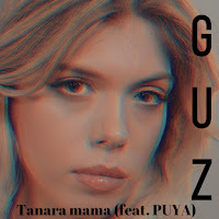 Guz - Tanara Mama (Feat. Puya) загрузить