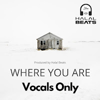 Halal Beats - Where You Are (Vocals Only) загрузить