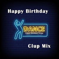 Happy Birthday Songs - Happy Birthday Dance Mix (Pop Sound) загрузить