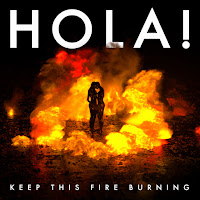 Hola! - Keep This Fire Burning загрузить