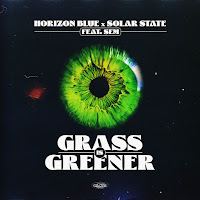 Horizon Blue - Grass Is Greener (Feat. Sem) Ft Solar State загрузить