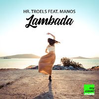 Hr. Troels - Lambada (Feat. Manos) загрузить