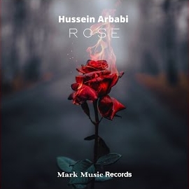 Hussein Arbabi - Rose загрузить