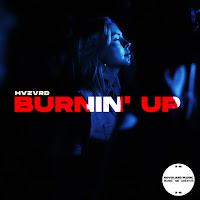 Hvzvrd - Burnin' Up загрузить