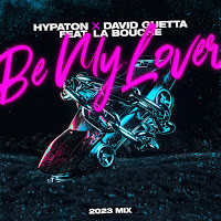 Hypaton - Be My Lover (2023 Mix - Extended Mix) (Feat. La Bouche) Ft David Guetta загрузить