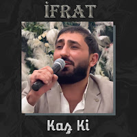 Ifrat - Kaş Ki загрузить