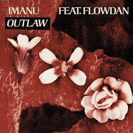 Imanu - Outlaw (Feat. Flowdan) загрузить