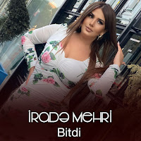 İrade Mehri - Bitdi загрузить