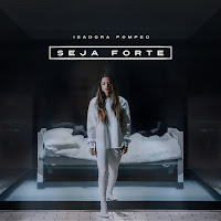 Isadora Pompeo - Seja Forte загрузить