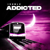 Ishnlv - Addicted загрузить