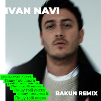 Ivan Navi - Пишу Тобі Листа (Bakun Remix) загрузить