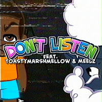 Jakeneutron - Don't Listen (Feat. Toastymarshmellow & Meelz) загрузить