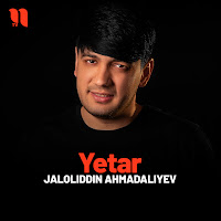Jaloliddin Ahmadaliyev - Yetar загрузить