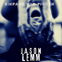 Jason Lemm - Einfach Nur Ficken загрузить