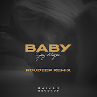 Jay Aliyev - Baby (Roudeep Remix) загрузить